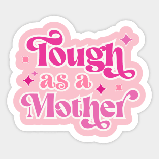 Tough as a Mother Pink Breast Cancer Awareness Breast Cancer Fighter Sticker